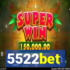 5522bet