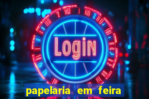 papelaria em feira de santana