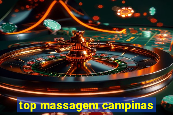 top massagem campinas