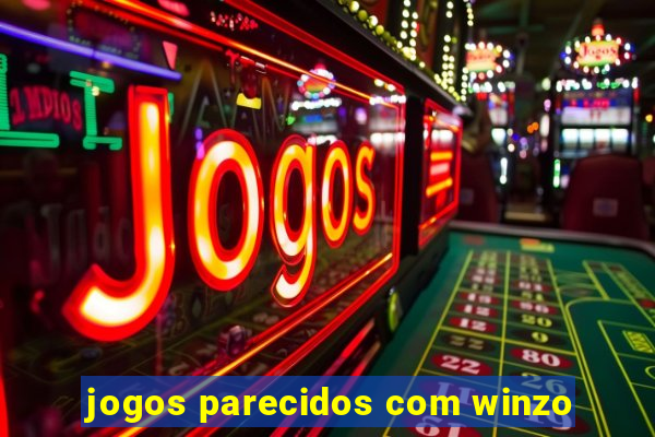 jogos parecidos com winzo