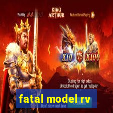 fatal model rv