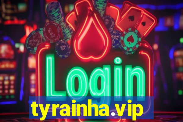 tyrainha.vip