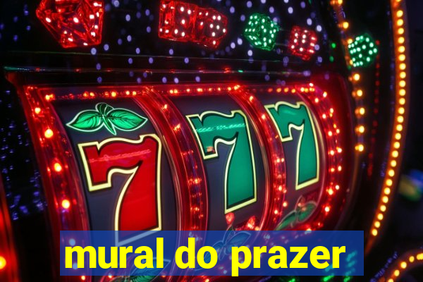 mural do prazer