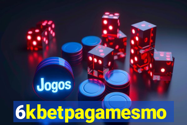 6kbetpagamesmo