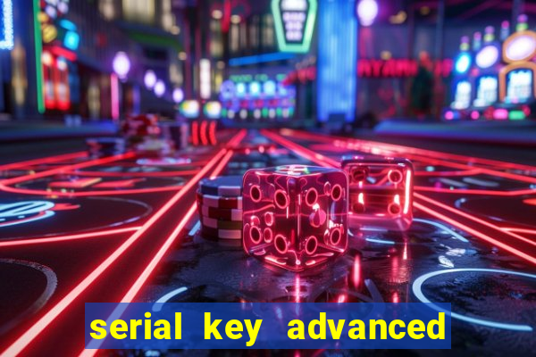 serial key advanced systemcare 17 pro 2024