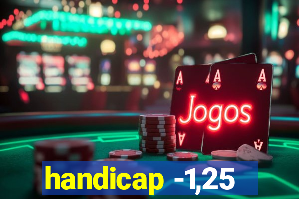 handicap -1,25