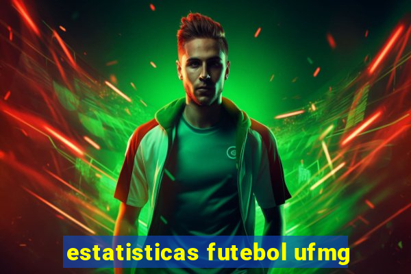 estatisticas futebol ufmg