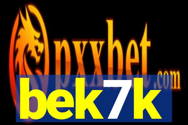bek7k