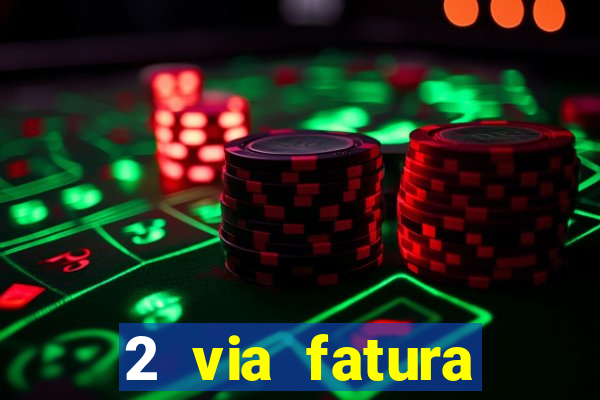 2 via fatura bradescard casas bahia