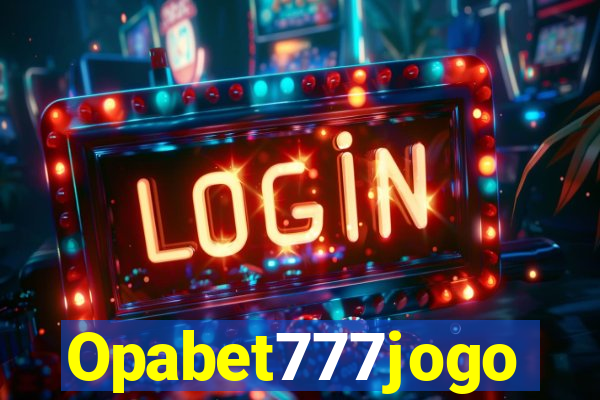 Opabet777jogo