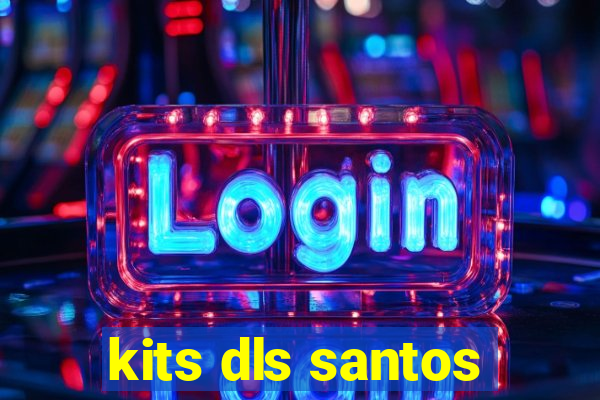 kits dls santos