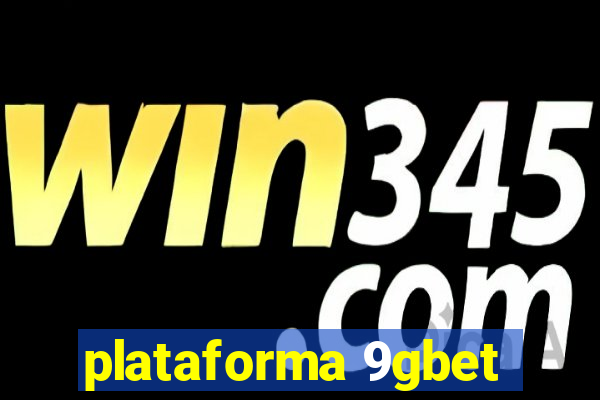 plataforma 9gbet