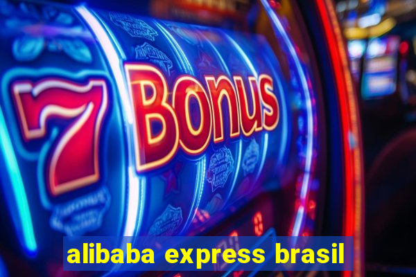 alibaba express brasil
