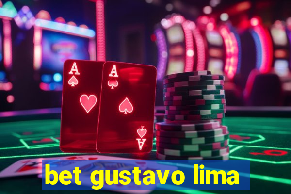 bet gustavo lima