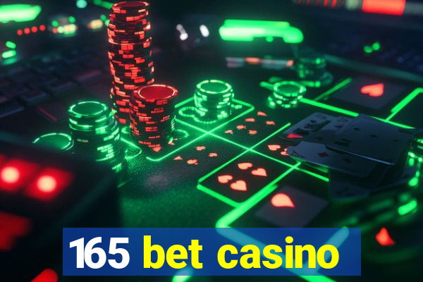 165 bet casino