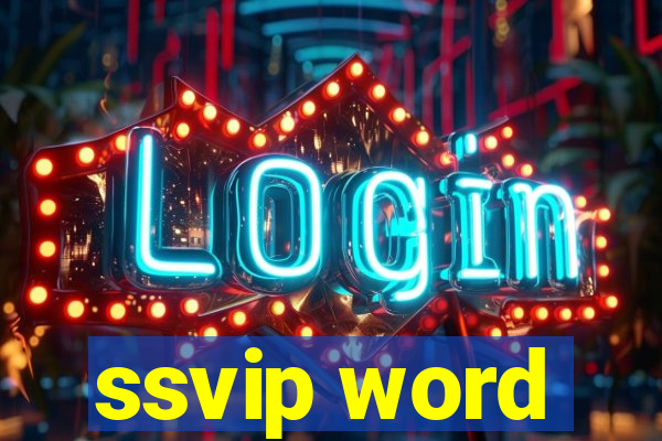 ssvip word