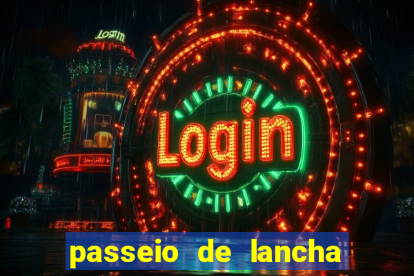 passeio de lancha em porto belo