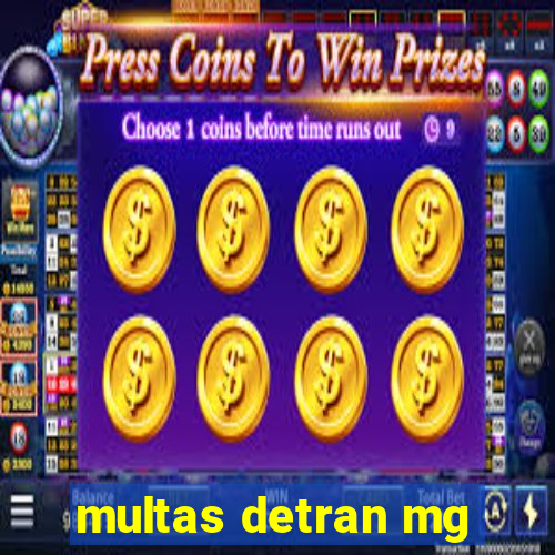 multas detran mg