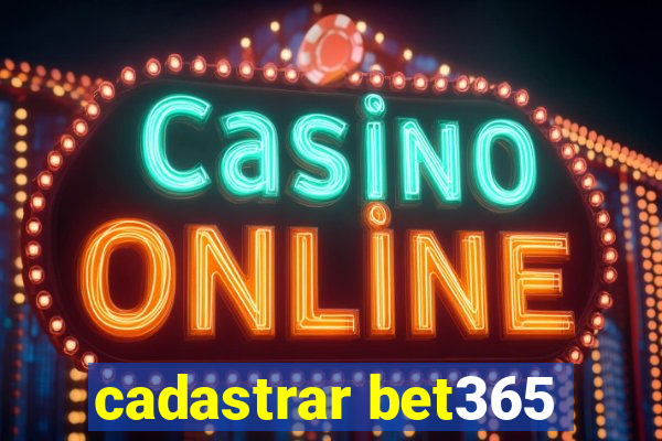 cadastrar bet365