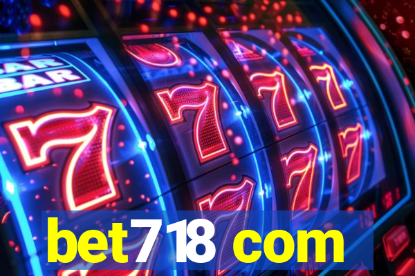bet718 com