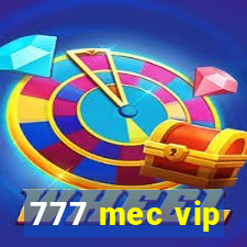 777 mec vip