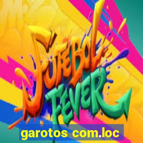 garotos com.loc