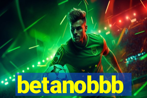 betanobbb
