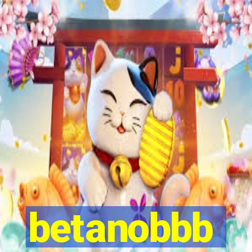 betanobbb