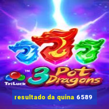 resultado da quina 6589