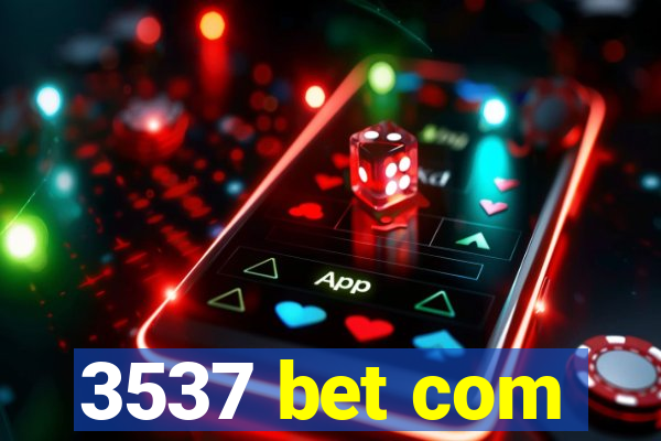 3537 bet com