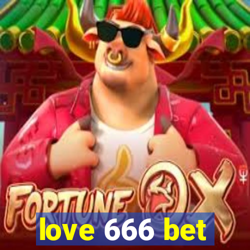 love 666 bet