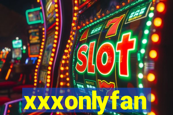 xxxonlyfan