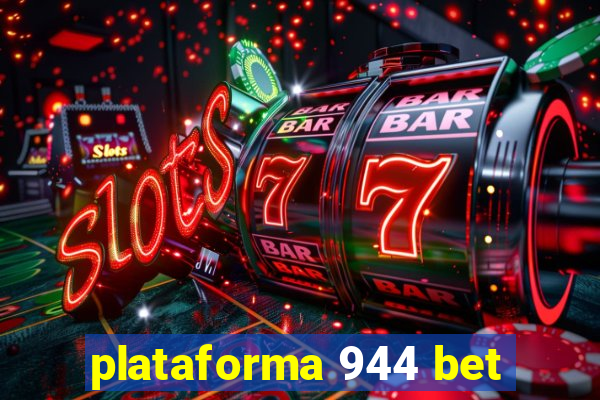 plataforma 944 bet
