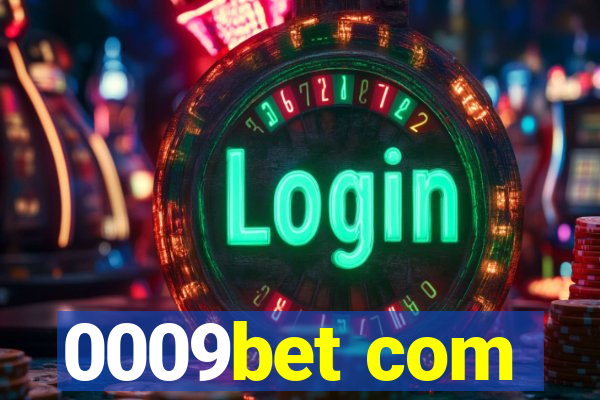 0009bet com
