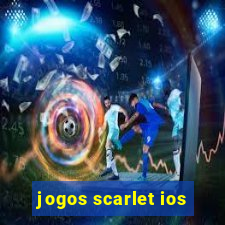 jogos scarlet ios