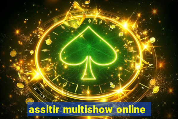 assitir multishow online