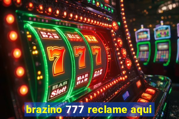 brazino 777 reclame aqui