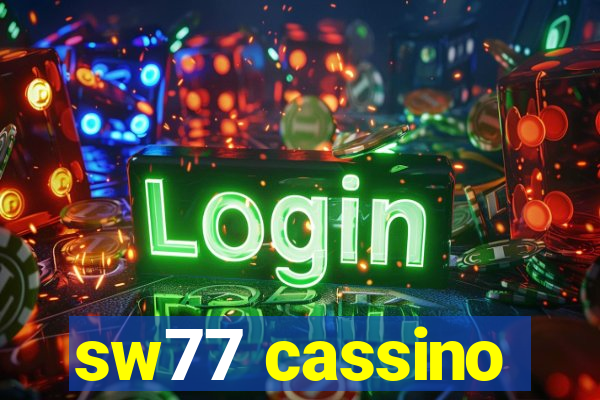 sw77 cassino