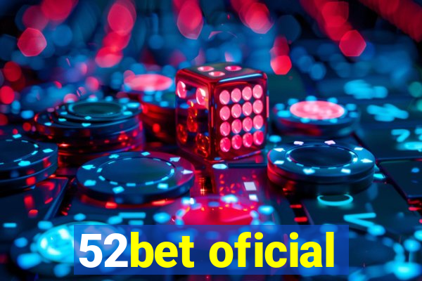 52bet oficial