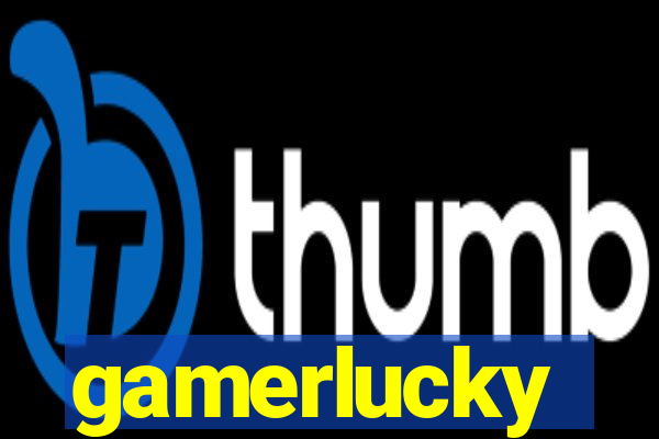 gamerlucky