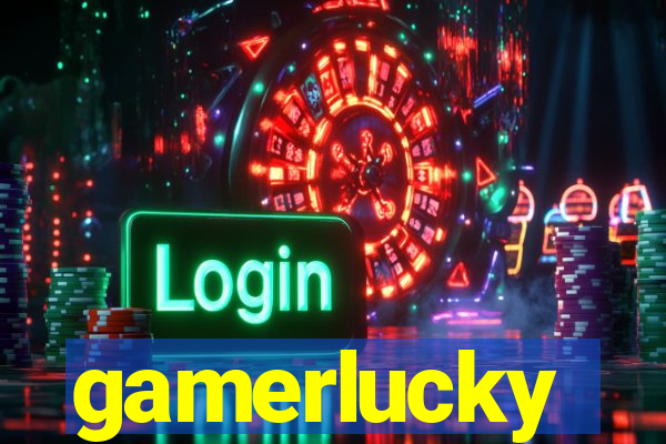 gamerlucky