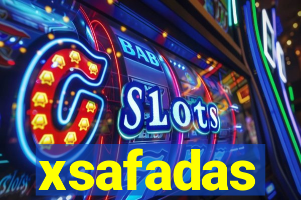 xsafadas