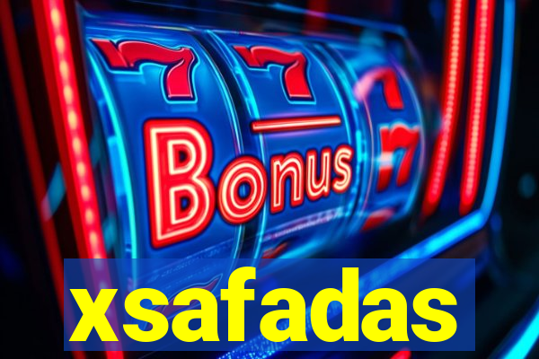 xsafadas