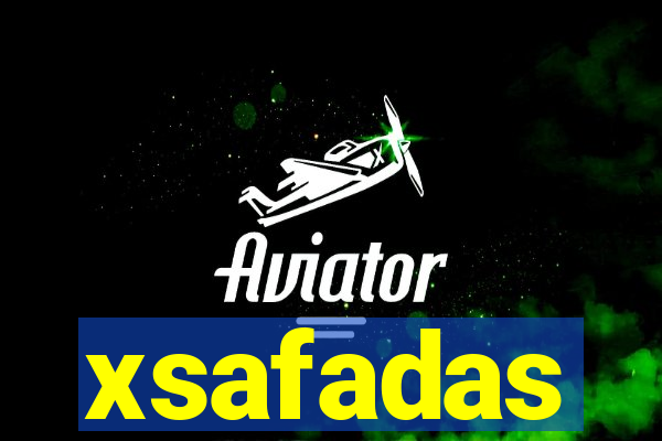 xsafadas