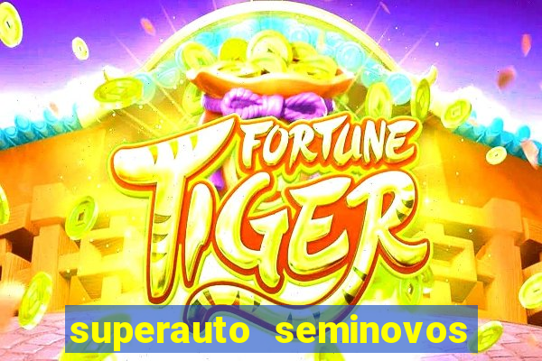 superauto seminovos porto alegre