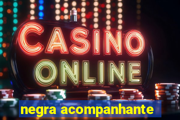 negra acompanhante