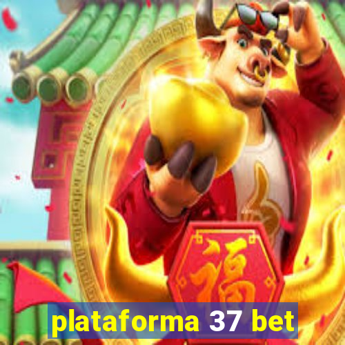 plataforma 37 bet