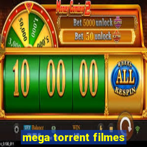 mega torrent filmes