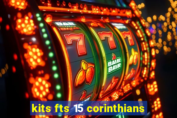 kits fts 15 corinthians