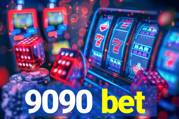 9090 bet